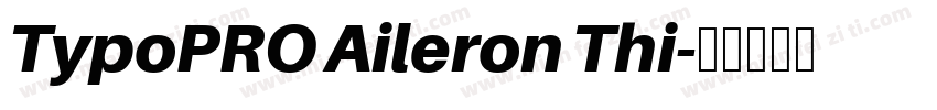 TypoPRO Aileron Thi字体转换